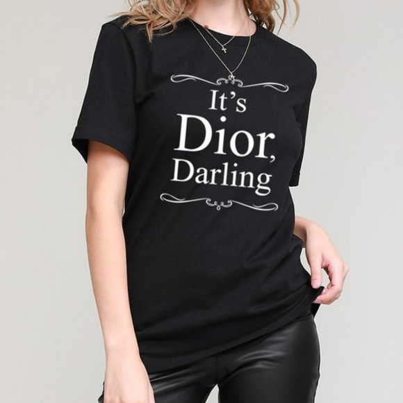 T-Shirt Addicts Tops - It's Dior Darling T-Shirt